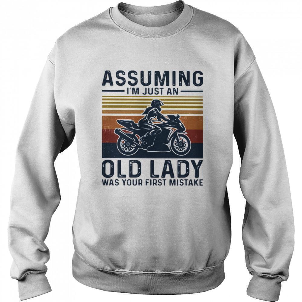Assuming Im Just An Old Lady Motocycling Funny Unisex Sweatshirt